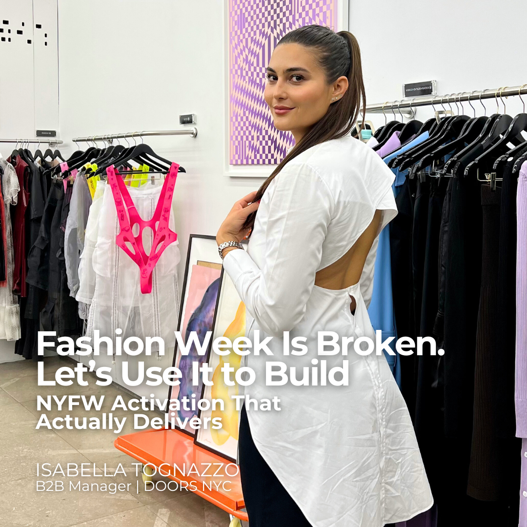 Fashion Week Is Broken. Let’s Use It to Build: NYFW Activation That Actually Delivers